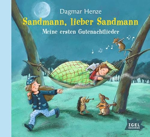 Sandmann, lieber Sandmann: Meine ersten Gutenachtlieder